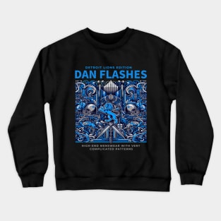 Dan Flashes Detroit Lions edition Crewneck Sweatshirt